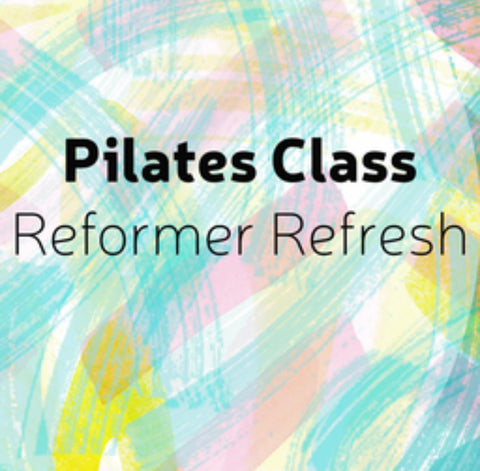 Reformer Refresh Thursday 7:00AM